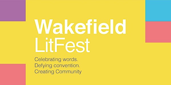 'Chronicles of Culture' Writing Workshop - Wakefield LitFest 2024