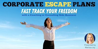 Hauptbild für Corporate Escape Plans: Fast-Track Your Freedom