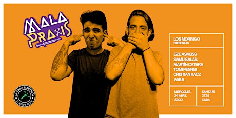MALA PRAXIS STAND UP | 24ABR
