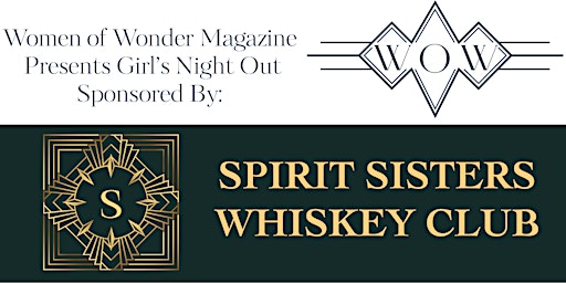 Hauptbild für WOW Magazine Girl’s Night Out - Sponsored by Spirit Sisters Whiskey Club