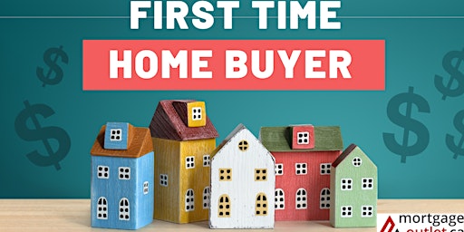 Primaire afbeelding van First Time Home Buyers  Seminar