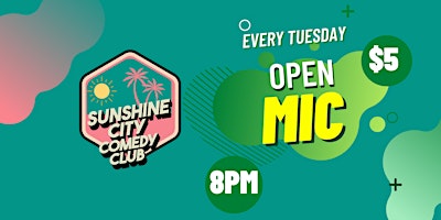 Imagem principal de Open Mic Every Tuesday at Sunshine City Comedy Club!