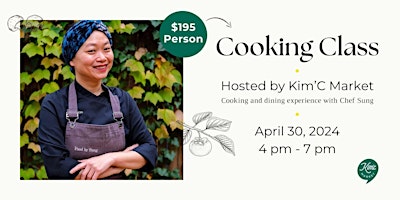 Cooking Class with Chef Sung - Hosted by Kim'C Market primary image