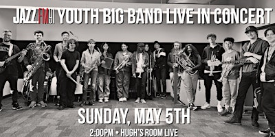 Jazz FM 9`1 Youth Big Band Live in Concert primary image