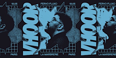 Image principale de Fervo Fluxo apresenta VHOOR @ La Marbrerie 18/05/24