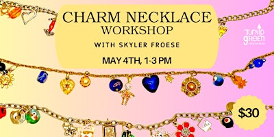 TGCR's Charm Necklace Workshop on May 4th primary image