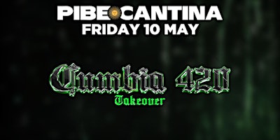 Imagem principal do evento Pibe Cantina x Cumbia 420 Takeover | FRI 10 MAY | Kent St Hotel