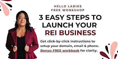 3 Easy Steps To Launch Your Real Estate Investing Business- for women