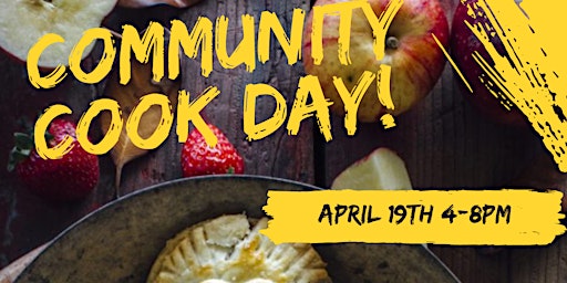 Imagem principal de Copy of Community Cook Day 4.19