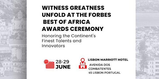 Annual International Business Round Table and Forbes Best of Africa Award Ceremony primary image