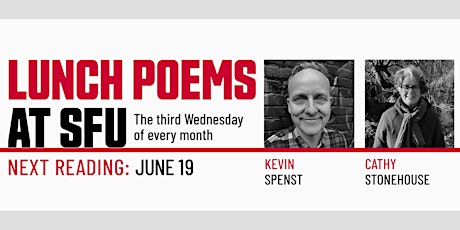 Lunch Poems presents Kevin Spenst & Cathy Stonehouse (In Person)