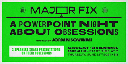 Imagen principal de Major Fix - A PowerPoint-assisted storytelling show about obsessions