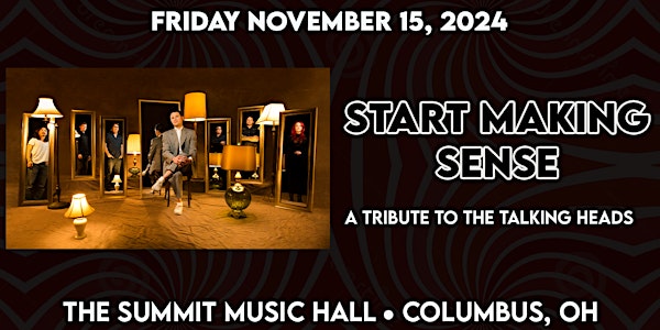 Start Making Sense - A Tribute to Talking Heads - Friday November 15