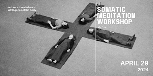 Image principale de Somatic Meditation Workshop (April): Option 2