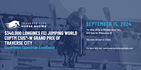 $340,000 Longines FEI Jumping World CupTM CSI5*-W Grand Prix