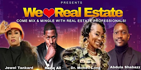 We Love Real Estate Professional Networking Mixer