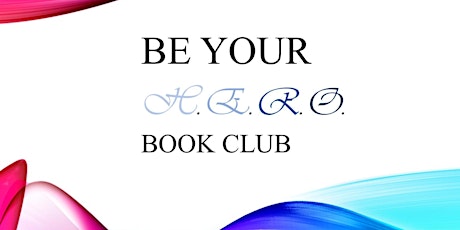 Join Our "Be Your H.E.R.O." Book Club