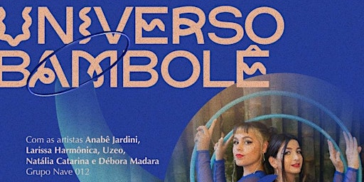 Imagem principal do evento Espetáculo Universo Bambolê