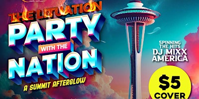 The Lituation: Party with the Nation (A Summit Afterglow) primary image