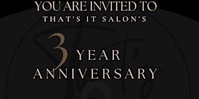 Primaire afbeelding van That's It Salon 3 Year Anniversary Party