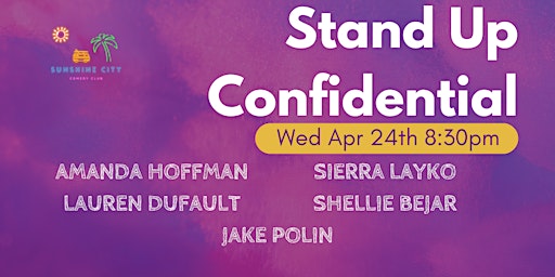 Stand Up Confidential at Sunshine City Comedy Club! primary image