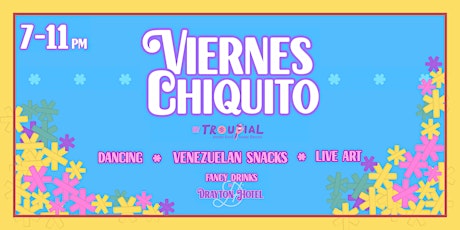 Viernes Chiquito x Pendant Terrace & Bar