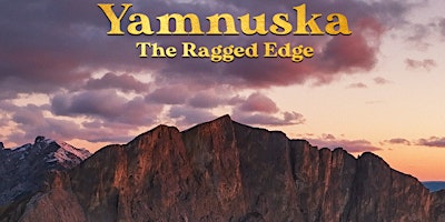 Hauptbild für Yamnuska, The Ragged Edge