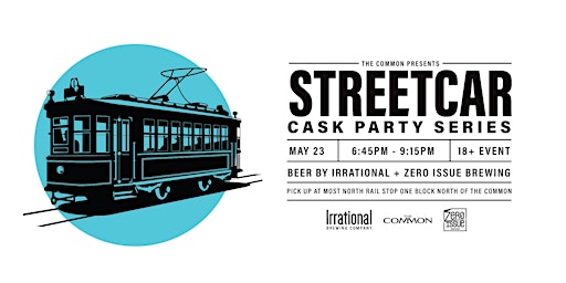 Imagem principal do evento Irrational & Zero Issue Brewing  - Cask Beer Streetcar May 23rd - 6:45 PM