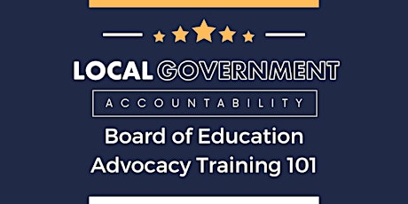 Board of Education Advocacy Training 101