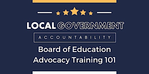 Primaire afbeelding van Board of Education Advocacy Training 101