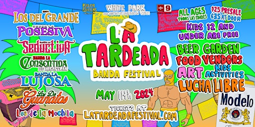 La Tardeada Banda Festival (KIDS 12 & under are FREE!) primary image