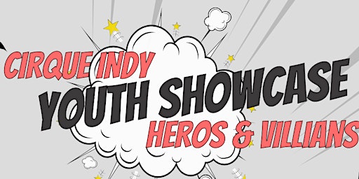 Imagen principal de Youth Showcase - Heros & Villians