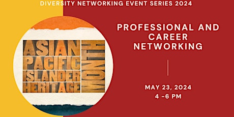 Asian American Heritage Month Career and Professional Networking Event #ORD
