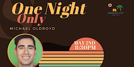 Imagem principal do evento Michael Oldroyd | Thur May 2nd | 8:30pm - One Night Only