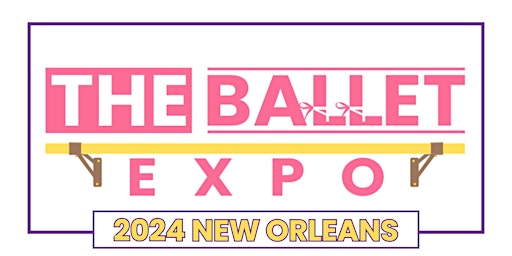 The Ballet Expo - New Orleans primary image