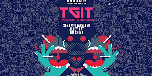 Image principale de TGIT - April 25 | Bauhaus Houston