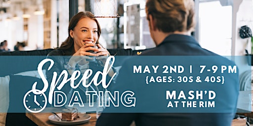 Immagine principale di 5/2- Speed Dating at Mash’D | Ages: 30s & 40s 
