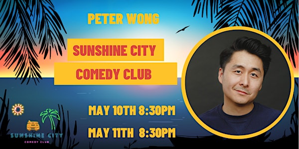 Peter Wong | Fri May 10th | 8:30pm