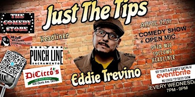 Imagem principal de JUST THE TIPS Comedy Show + Open Mic:Headliner Eddie Trevino