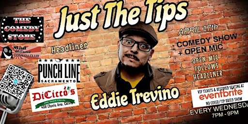 Primaire afbeelding van JUST THE TIPS Comedy Show + Open Mic:Headliner Eddie Trevino