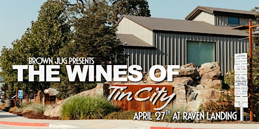 Image principale de "The Wines of Tin City" Tasting Dinner