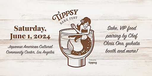 Imagem principal do evento Tippsy Sake Fest