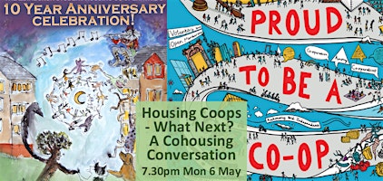 Primaire afbeelding van Housing Coops: What Next? Cohousing Conversation 7.30-9pm Mon 6 May online