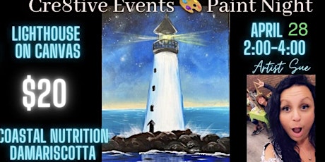 $20 Paint Night - lighthouse on Canvas - coastal Nutrition Damariscotta