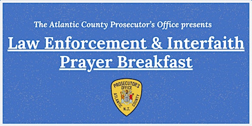 Immagine principale di Law Enforcement & Interfaith Prayer Breakfast 