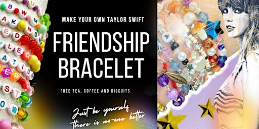 Imagem principal do evento Make Your Own Taylor Swift Friendship Bracelet