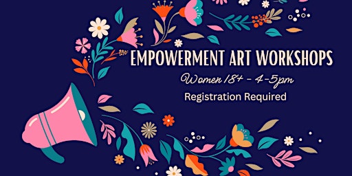 Primaire afbeelding van Empowerment Art Workshops - Women (18+)
