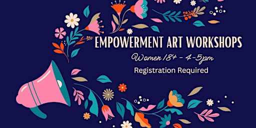 Empowerment Art Workshops - Women (18+) primary image