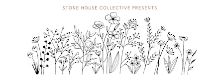 STONE HOUSE COLLECTIVE:  BUBBLES & BOUQUETS  primärbild