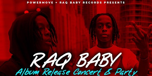 Primaire afbeelding van Raq Baby Album Release Concert & Party